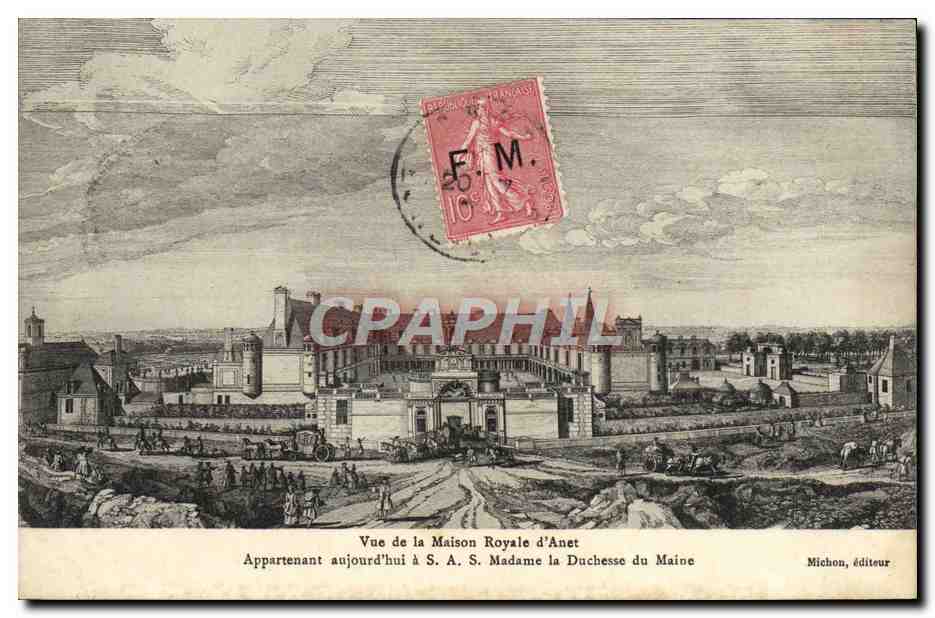 Ansichtskarte des Königlichen Hauses von Anet, frankiert mit einer Semeuse FM 10c (Militärpostfreiheit)